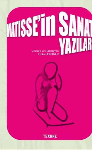 Matisse'in Sanat Yazıları Özkan Eroğlu