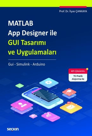 Matlab App Designer ile GUI Tasarımı ve Uygulamaları İlyas Çankaya