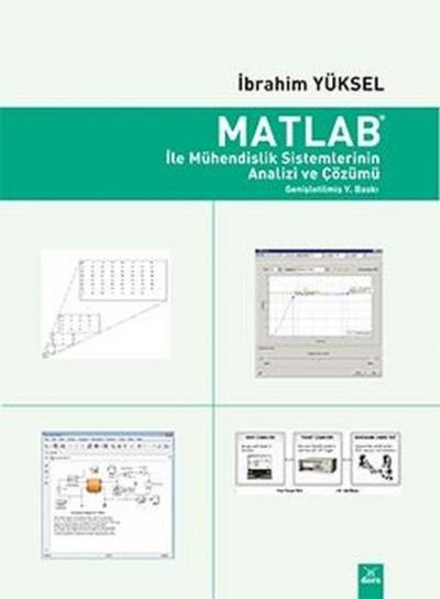 Matlab İle Mühendislik Sistemlerinin Analizi ve Çözümü İbrahim Yüksel