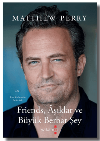 Friends Aşıklar ve Büyük Berbat Şey Matthew Perry