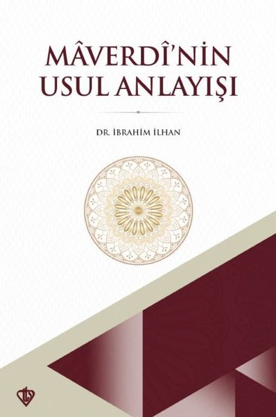 Maverdi'nin Usul Anlayışı İbrahim İlhan