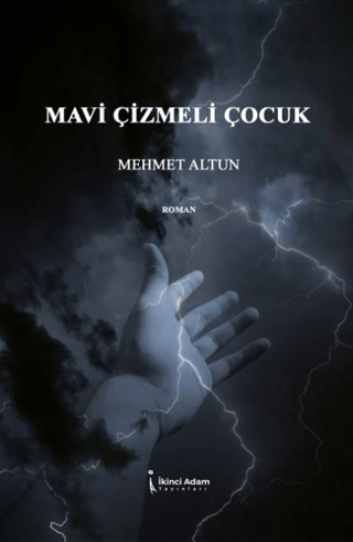 Mavi Çizmeli Çocuk Mehmet Altun