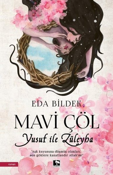 Mavi Çöl - Yusuf ile Züleyha Eda Bildek