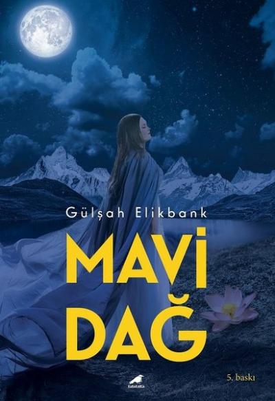 Mavi Dağ Gülşah Elikbank