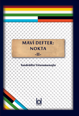 Mavi Defter: Nokta 2 Saadeddin Ustaosmanoğlu