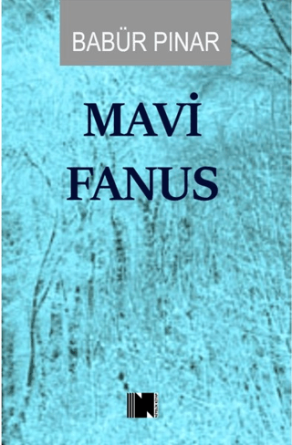 Mavi Fanus Babür Pınar