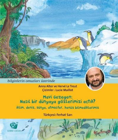 Mavi Gezegen: Nasıl Bir Dünyaya Gözlerimizi Açtık? Anna Alter