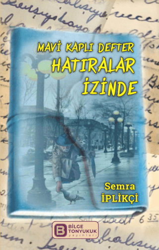 Mavi Kaplı Defter Hatıralar İzinde Semra İplikçi