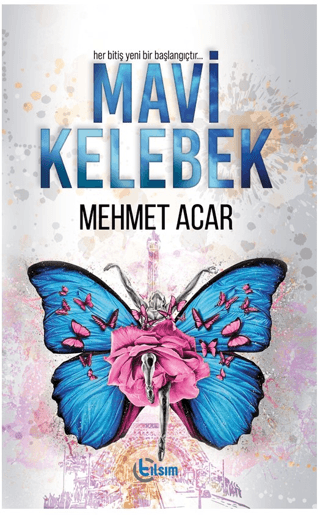 Mavi Kelebek Mehmet Acar