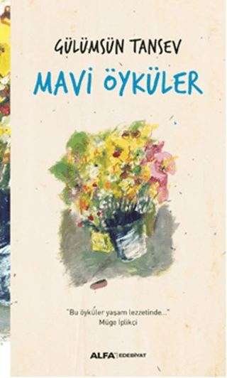 Mavi Öyküler Gülümsün Tansev