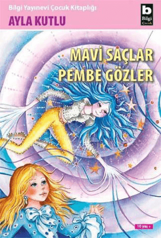 Mavi Saçlar Pembe Gözler Ayla Kutlu