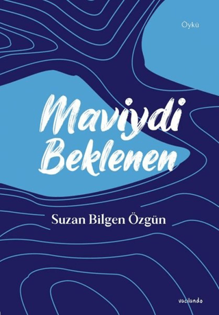 Maviydi Beklenen Suzan Bilgen Özgün