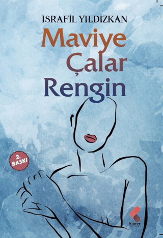 Maviye Çalar Rengin İsrafil Yıldızkan