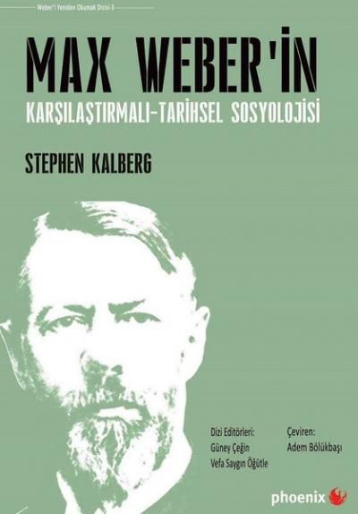 Max Weber'in Karşılaştırmalı -n Tarihsel Sosyoloji Stephen Kalberg