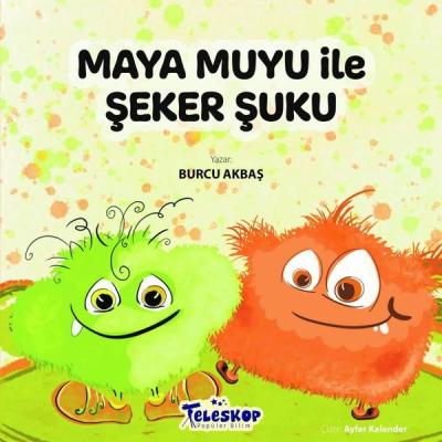 Maya Muyu İle Şeker Şuku Burcu Akbaş