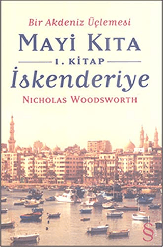 Bir Akdeniz Üçlemesi 1. Kitap İskenderiye %30 indirimli Nicholas Woods