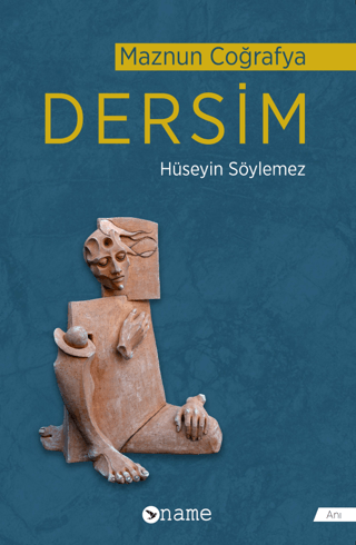 Dersim - Maznun Coğrafya Hüseyin Söylemez