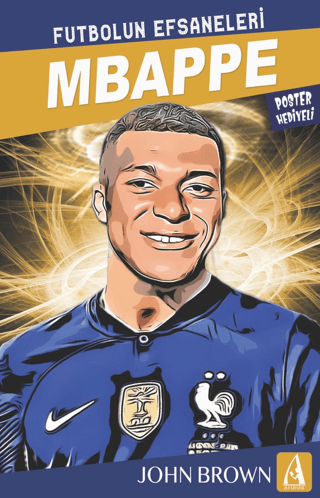 Mbappe: Futbolun Efsaneleri - Poster Hediyeli John Brown