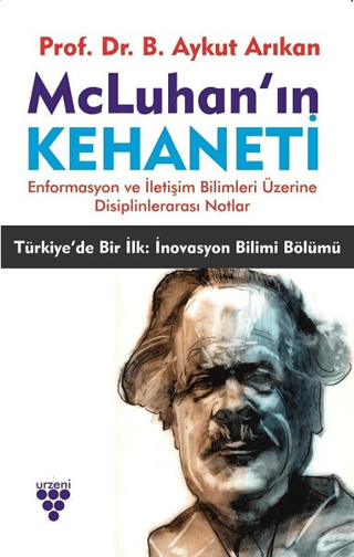 McLuhan'ın Kehaneti B. Aykut Arıkan