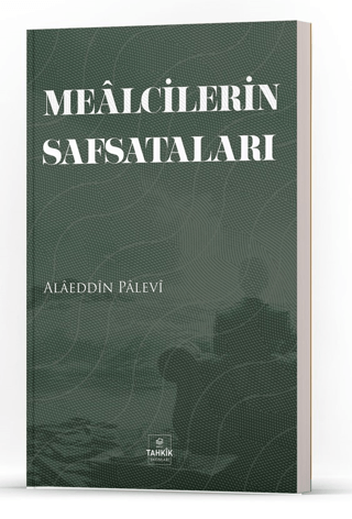 Mealcilerin Safsataları Alaeddin Palevi