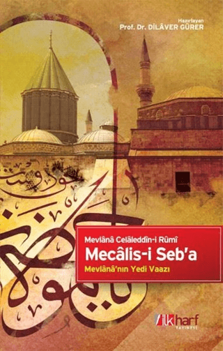 Mecalis-i Seb'a Mevlana Celaleddin Rumi