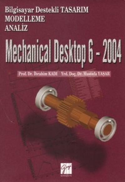 Mechanical Desktop 6 - 2004 %5 indirimli Mustafa Yaşar