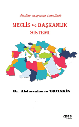 Meclis ve Başkanlık Sistemi Abdurrahman Tomakin