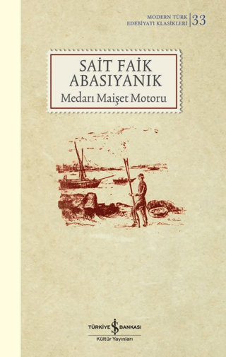 Medari Maişet Motoru Sait Faik Abasıyanık