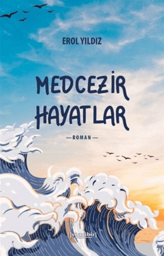 Medcezir Hayatlar Erol Yıldız