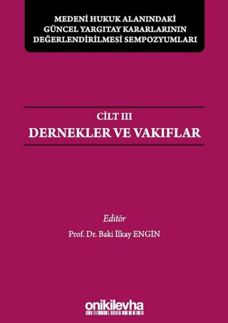 Medeni Hukuk Alanındaki Güncel Yargıtay Kararlarının Değerlendirilmesi