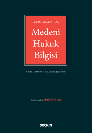 Medeni Hukuk Bilgisi Şaban Kayıhan