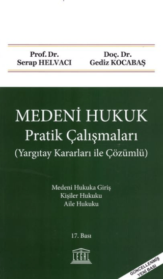 Medeni Hukuk Pratik Çalışmaları (Yargıtay Kararları ile Çözümlü) Serap