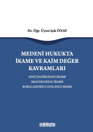 Medeni Hukukta İkame ve Kaim Değer Kavramları Işık Önay