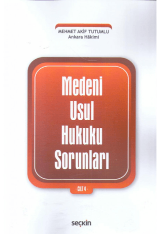 Medeni Usul Hukuku Sorunları Cilt: 4 Mehmet Akif Tutumlu