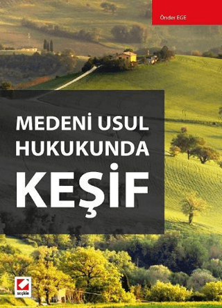 Medeni Usul Hukukunda Keşif Önder Ege