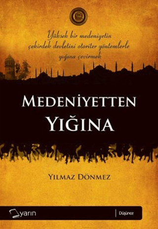 Medeniyetten Yığına %25 indirimli Yılmaz Dönmez