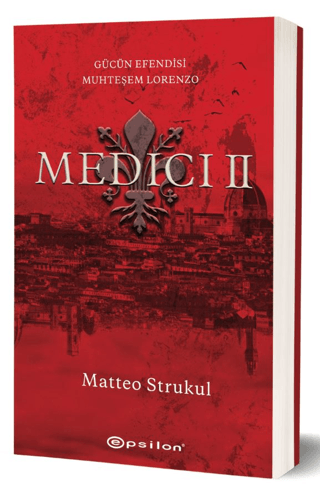 Medici 2 - Gücün Efendisi Muhteşem Lorenzo Matteo Strukul