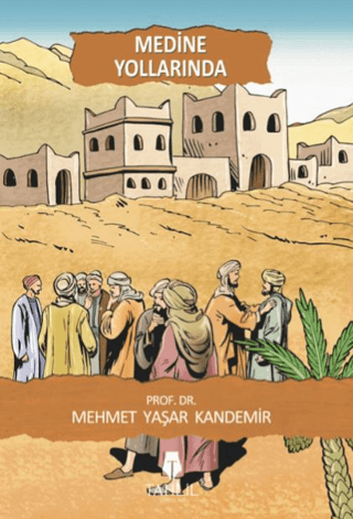 Medine Yollarında Mehmet Yaşar Kandemir