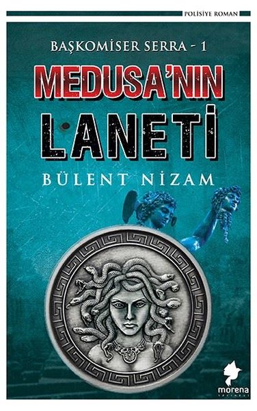 Medusa'nın Laneti - Başkomiser Serra 1 Bülent Nizam