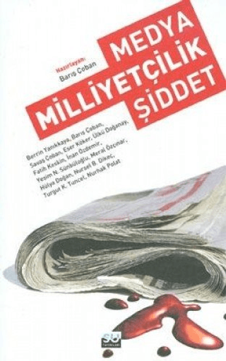 Medya Milliyetçilik Şiddet Barış Çoban