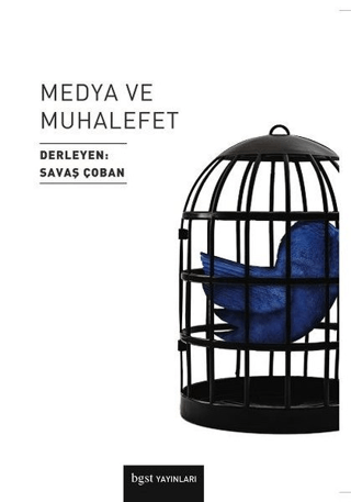 Medya ve Muhalefet Savaş Çoban