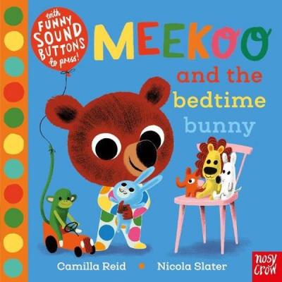 Meekoo and the Bedtime Bunny Camilla Reid