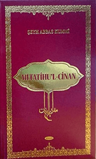 Mefatihu'l Cinan (Ciltli) Şeyh Abbas Kummi