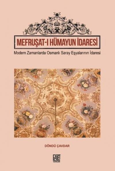 Mefruşat-ı Hümayun İdaresi Döndü Çavdar