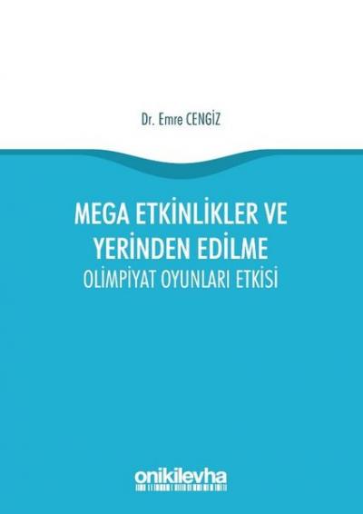 Mega Etkinlikler ve Yerinden Edilme Emre Cengiz