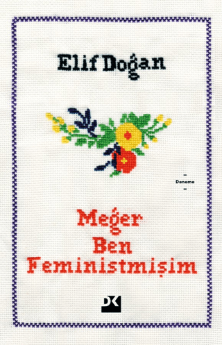 Meğer Ben Feministmişim Elif Doğan