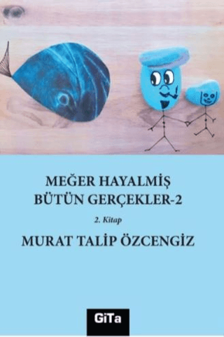 Meğer Hayalmiş Bütün Gerçekler 2 - 2.Kitap Murat Talip Özcengiz