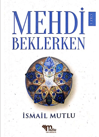 Mehdi Beklerken Cilt - 1 Kolektif