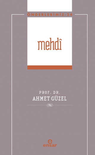 Mehdi - Önderlerimiz 24 Ahmet Güzel