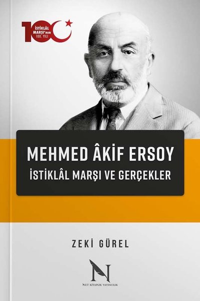 Mehmed Akif Ersoy - İstiklal Marşı ve Gerçekler Zeki Gürel